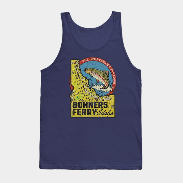 Bonners Ferry Sportsman’s Paradise 1893 Tank Top by JCD666